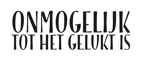 NIEUW • Onmogelijk tot het gelukt is