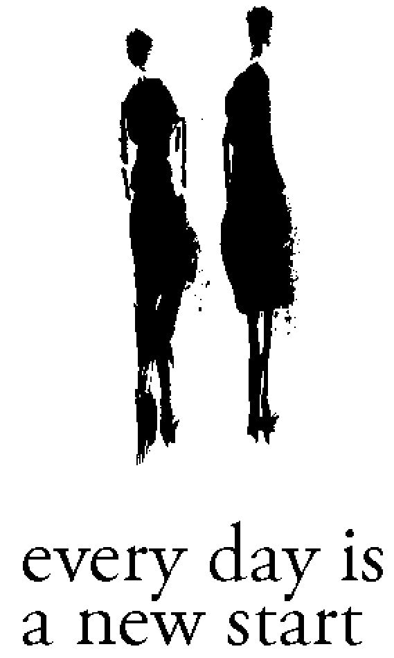 Every day is a new start - silhouet en tekst