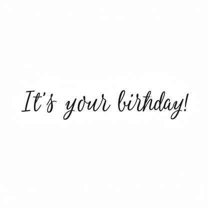 NIEUW •  Stempel It's your birthday!