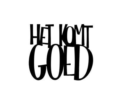 NIEUW • Het komt goed