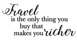 Travel is the only thing you buy that makes you richer - 180164