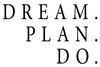 Dream. Plan. Do.  - 190084
