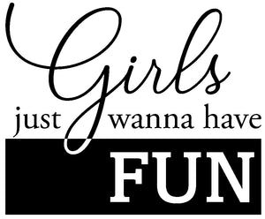 Girls just wanna have fun - 20026