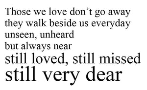 Those we love don't go away... - 21052